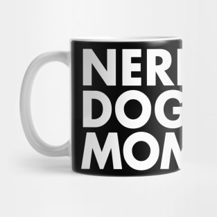 Nerdy Dog Mom Mug